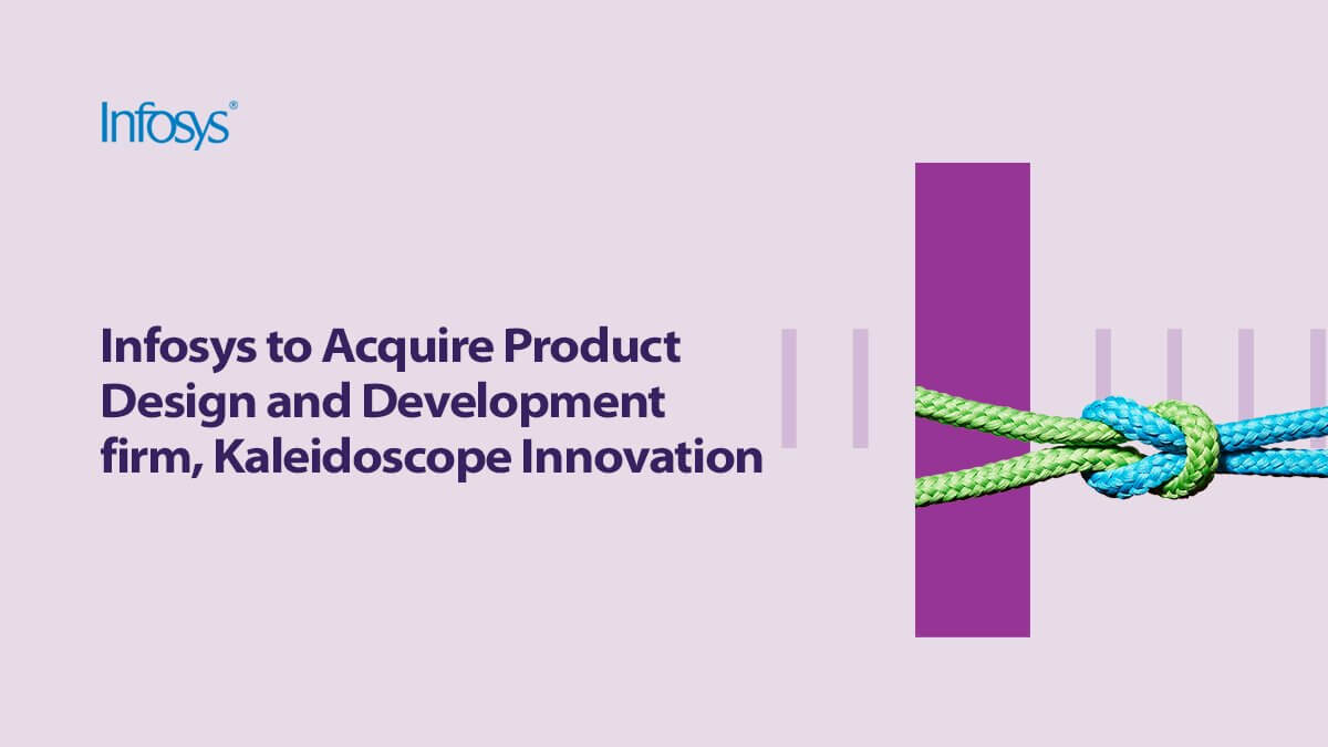 Infosys to acquire Kaleidoscope Innovation