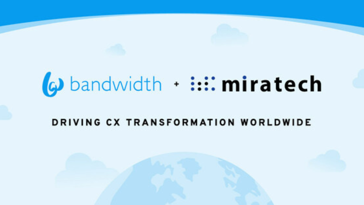 Bandwidth, Miratech partner to drive contact center transformations