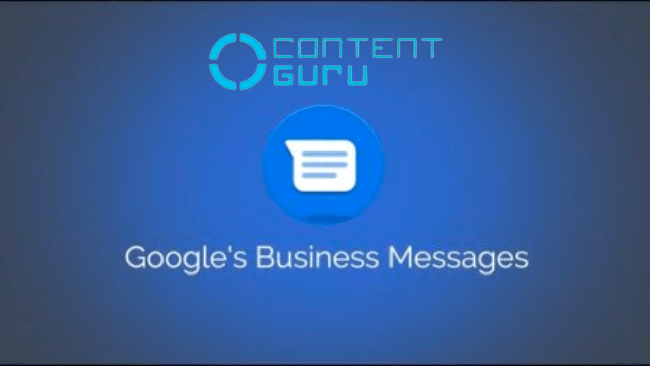 Content Guru Google Business Messages