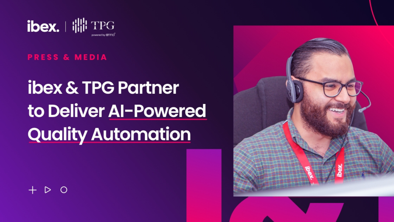 ibex, TPG to integrate AI into CX solutions