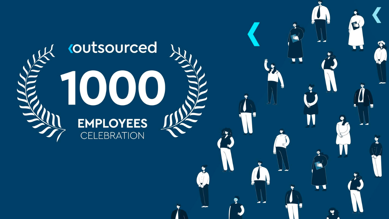 Outsourced hits 1000 employees