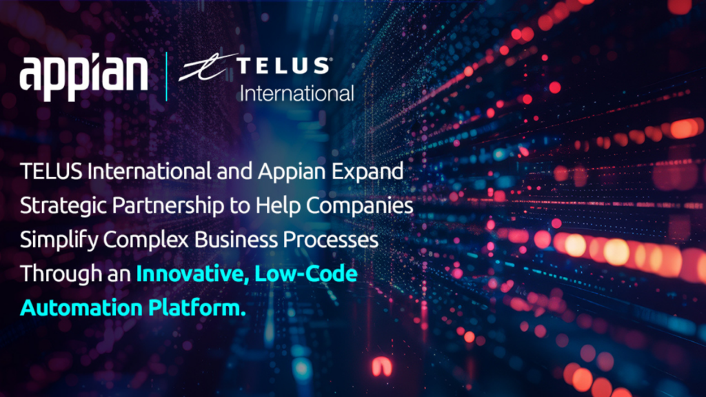 TELUS and Appian expand partnership for low-code automation