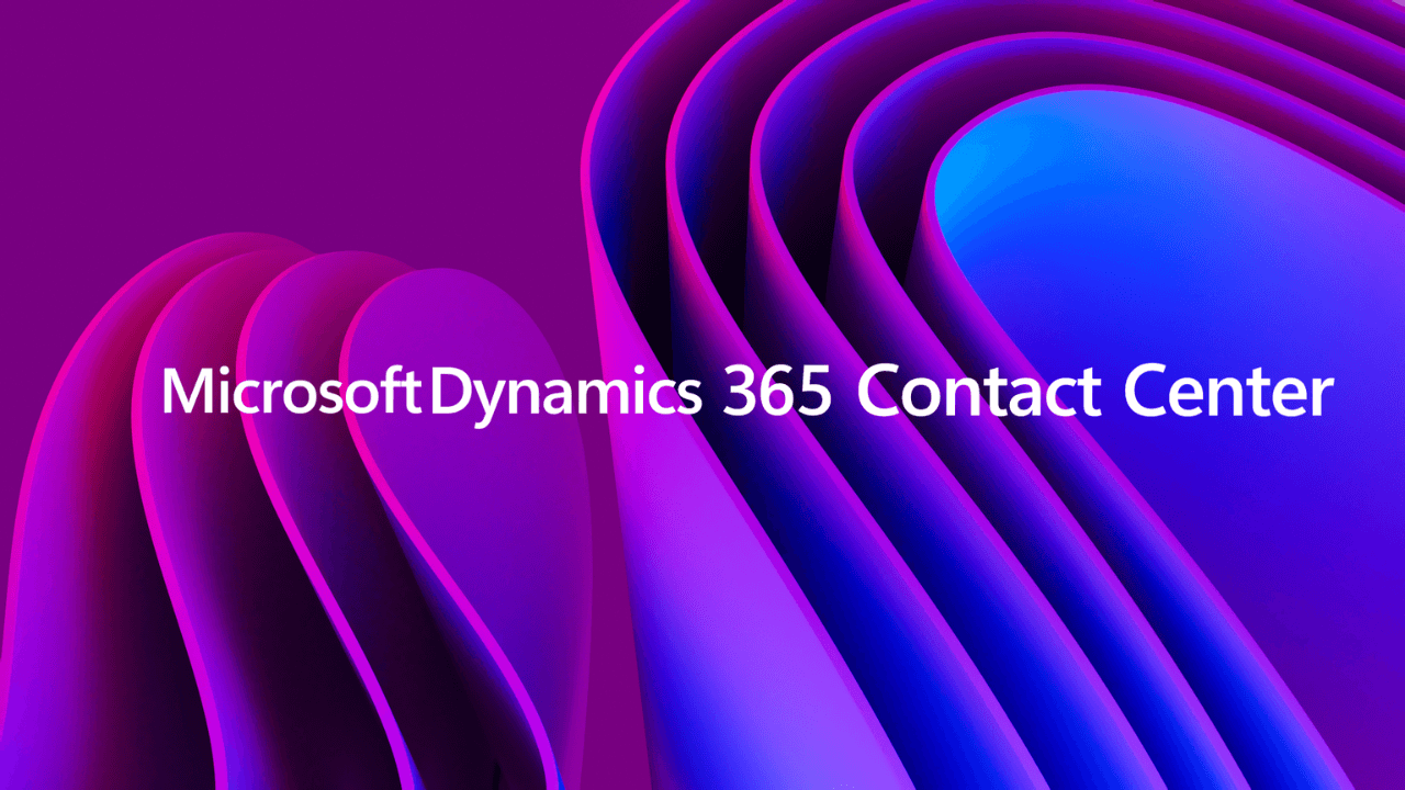Microsoft Dynamics 365 Contact Center