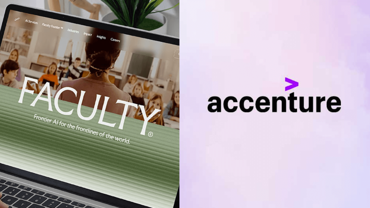 Accenture to acquire UK AI firm Faculty to scale safe AI solutions