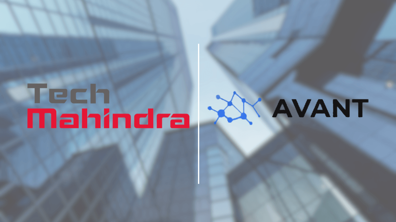 Tech Mahindra acquires Avant Techno to boost payments modernization